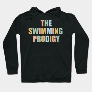 The Swimming Prodigy Unleashed Hoodie